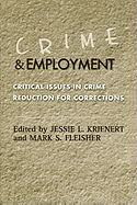 Crime and Employment: Critical Issues in Crime Reduction for Corrections