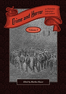 Crime and Horror in Victorian Literature and Culture-Volume I