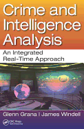 Crime and Intelligence Analysis: An Integrated Real-Time Approach