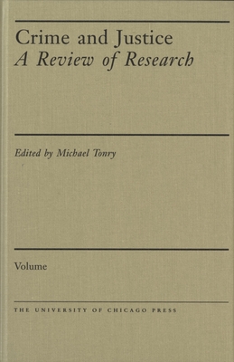 Crime and Justice, Volume 24: Youth Violence - Tonry, Michael (Editor), and Moore, Mark H. (Editor)