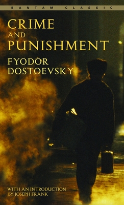 Crime and Punishment - Dostoyevsky, Fyodor, and Garnett, Constance (Translated by)