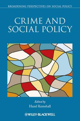 Crime and Social Policy - Kemshall, Hazel (Editor)