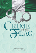 Crime and the Flag: A Political Satire of Power, Oppression, and Resistance