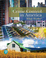 Crime Control in America: What Works?