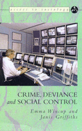 Crime, Deviance and Social Control - Wincup, Emma, and Griffiths, Janis