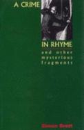 Crime in Rhyme and Other Mysterious Fragments - Brett, Simon