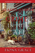 Crime in the Caf? (A Lacey Doyle Cozy Mystery-Book 3)