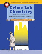 Crime Lab Chemistry: A Chromatography Mystery - Barber, Jacqueline, and Beals, Kevin