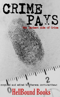 Crime Pays - Wilson, Matthew, and McKiernan, Matthew, and Stark, Steve