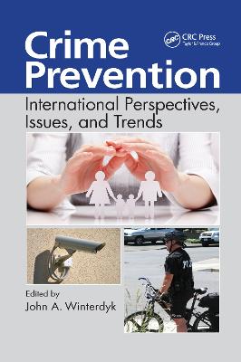 Crime Prevention: International Perspectives, Issues, and Trends - Winterdyk, John A. (Editor)