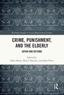 Crime, Punishment, and the Elderly: Japan and Beyond