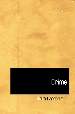 Crime - Bancroft, Edith