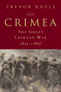 Crimea: The Great Crimean War, 1854-1856: The Great Crimean War, 1854-1856