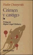 Crimen y Castigo - Dostoevsky, Fyodor M, and Dostoyevski, Fedor M