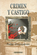 Crimen y Castigo - Dostoyevsky, Fyodor