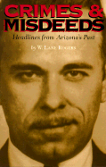 Crimes and Misdeeds: Headlines from Arizona's Past