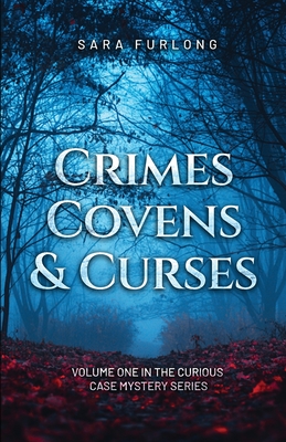 Crimes, Covens & Curses - Furlong, Sara