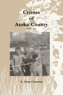 Crimes of Atoka County - Book One