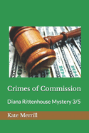 Crimes of Commission: Diana Rittenhouse Mystery 3/5