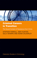 Criminal Careers in Transition: The Social Context of Desistance from Crime