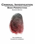 Criminal Investigation: Basic Perspectives - Weston, Paul B, and Lushbaugh, Charles A