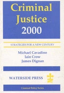 Criminal Justice 2000: Strategies for a New Century
