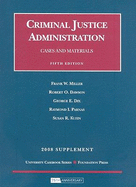 Criminal Justice Administration: Cases and Materials - Miller, Frank W, and Dawson, Robert O, and Dix, George E