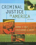 Criminal Justice in America - Cole, George F, and Smith, Christopher E