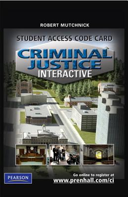 Criminal Justice Interactive Student Access Code Card - Mutchnick, Robert J