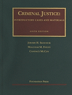 Criminal Justice: Introductory Cases and Materials
