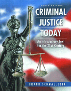 Criminal Justice Today & Evaluating Online Resources Package - Schmalleger, Frank, Professor