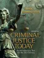 Criminal Justice Today - Schmalleger, Frank, Professor