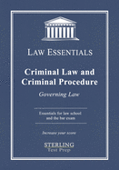 Criminal Law and Criminal Procedure, Law Essentials: Governing Law for Law School and Bar Exam Prep
