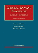 Criminal Law and Procedure, Cases and Materials, 12th