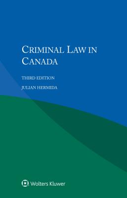 Criminal Law in Canada - Hermida, Julian