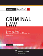Criminal Law: Keyed to Courses Using Dressler and Garvey's Cases and Materials on Criminal Law