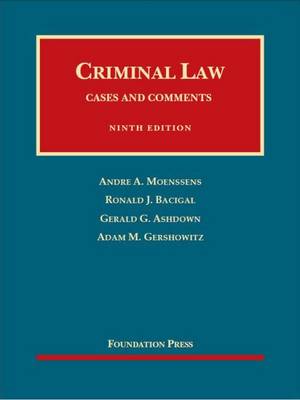 Criminal Law - Moenssens, Andre A, and Inbau, Fred E, and Bacigal, Ronald J