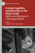 Criminal Legalities and Minorities in the Global South: Rights and Resistance in a Decolonial World