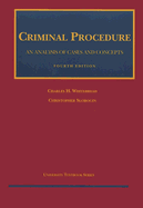 Criminal Procedure: An Analysis of Cases and Concepts