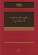 Criminal Procedure: Investigation and Right to Counsel
