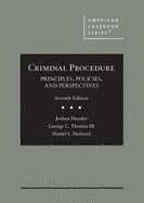 Criminal Procedure: Principles, Policies, and Perspectives - CasebookPlus