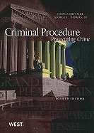 Criminal Procedure: Prosecuting Crime