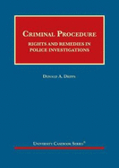 Criminal Procedure: Rights and Remedies in Police Investigations