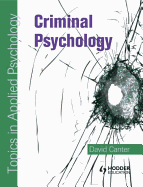 Criminal Psychology: Topics in Applied Psychology