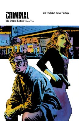 Criminal: The Deluxe Edition - Volume 2 - Brubaker, Ed (Text by)