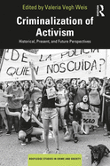 Criminalization of Activism: Historical, Present and Future Perspectives