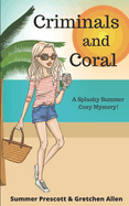 Criminals and Coral