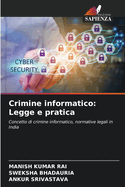 Crimine informatico: Legge e pratica