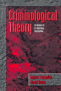 Criminological Theory: An Analysis of Its Underlying Assumptions