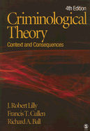 Criminological Theory: Context and Consequences
